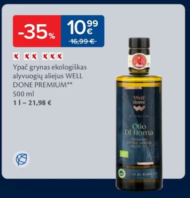 Ypač grynas ekologiškas alyvuogių aliejus WELL DONE PREMIUM